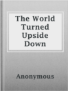 Imagen de portada para The World Turned Upside Down